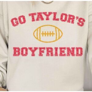 Taylor Swift “Go Taylor’s Boyfriend” Crewneck Women’s Sweatshirt Small